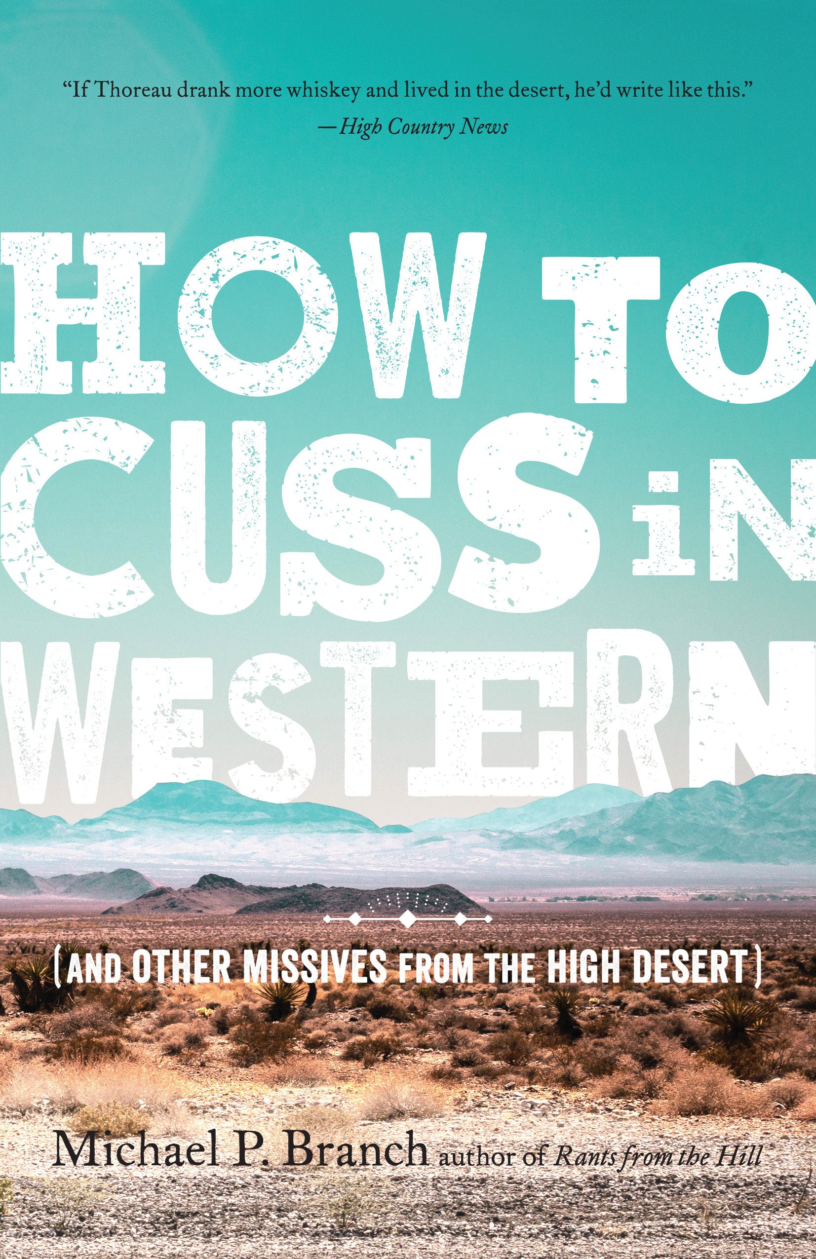 How to Cuss in Western - And Other Missives from the High Desert