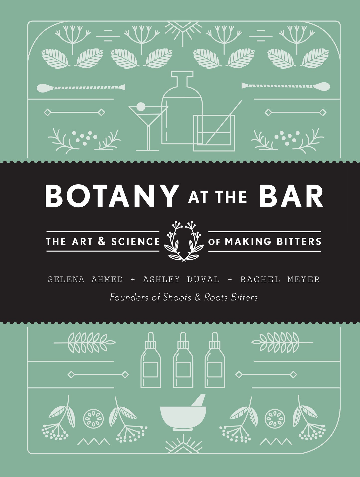 Botany at the Bar - The Art and Science of Making Bitters