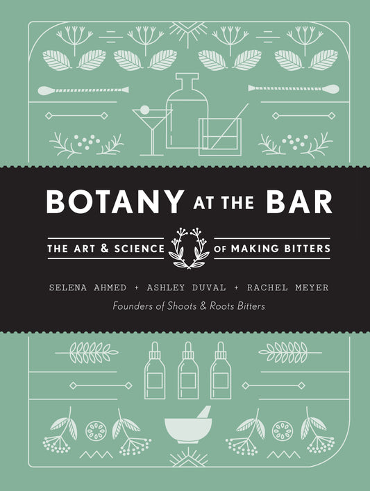 Botany at the Bar - The Art and Science of Making Bitters