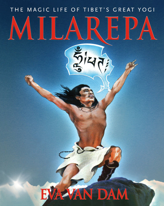 Milarepa - The Magic Life of Tibet's Great Yogi