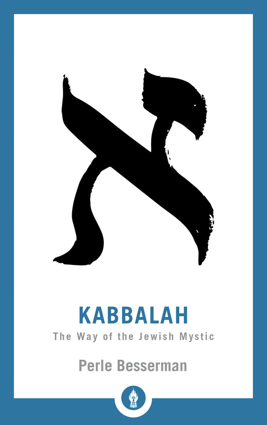 Kabbalah - The Way of the Jewish Mystic (Shambhala Pocket Library) (Book:24)