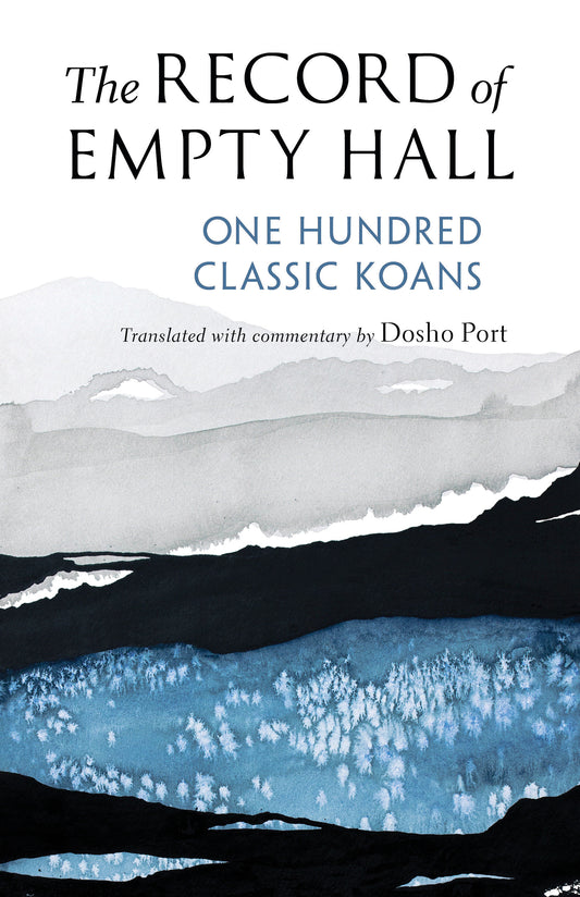 The Record of Empty Hall - One Hundred Classic Koans