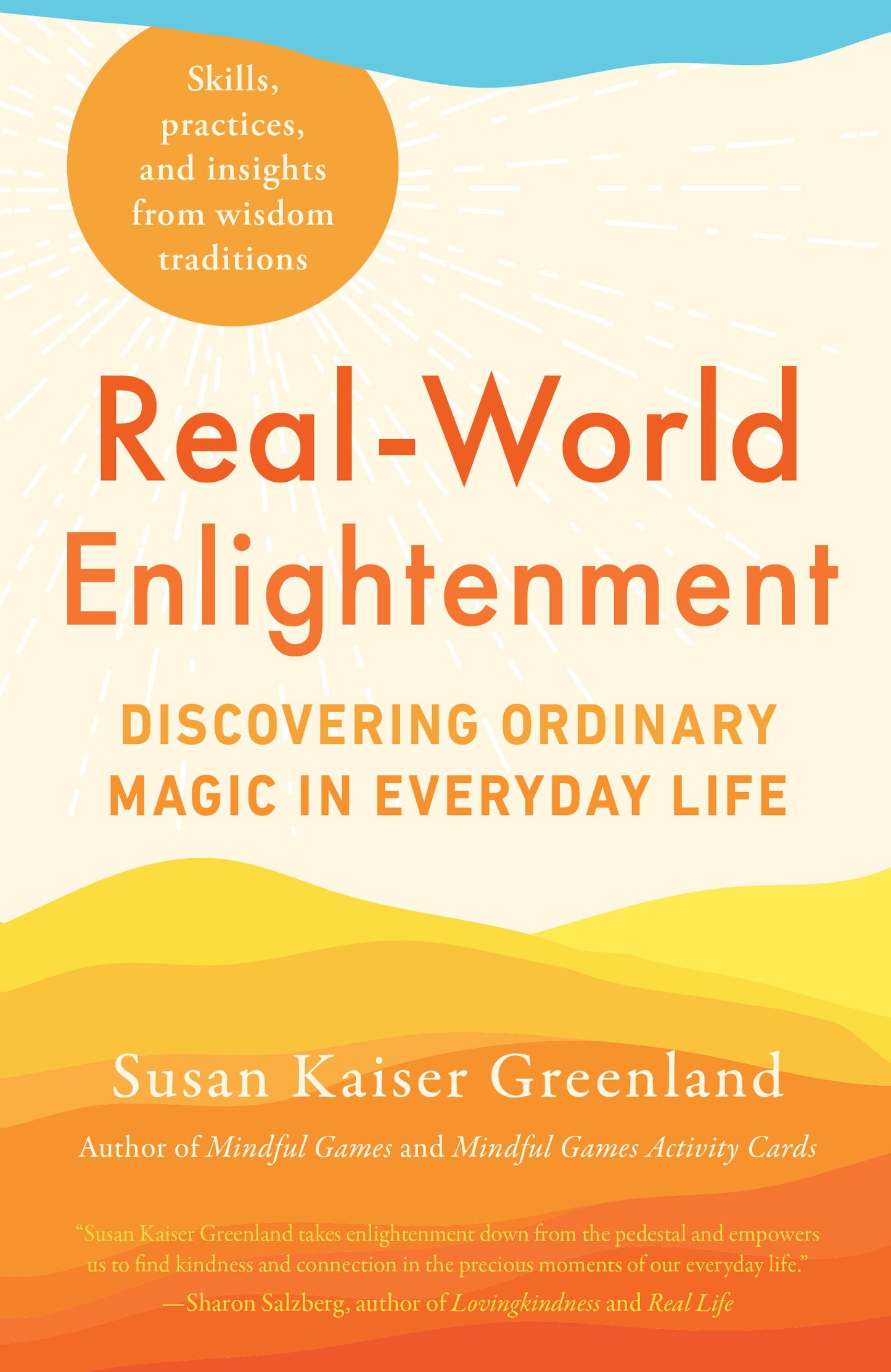 Real-World Enlightenment - Discovering Ordinary Magic in Everyday Life