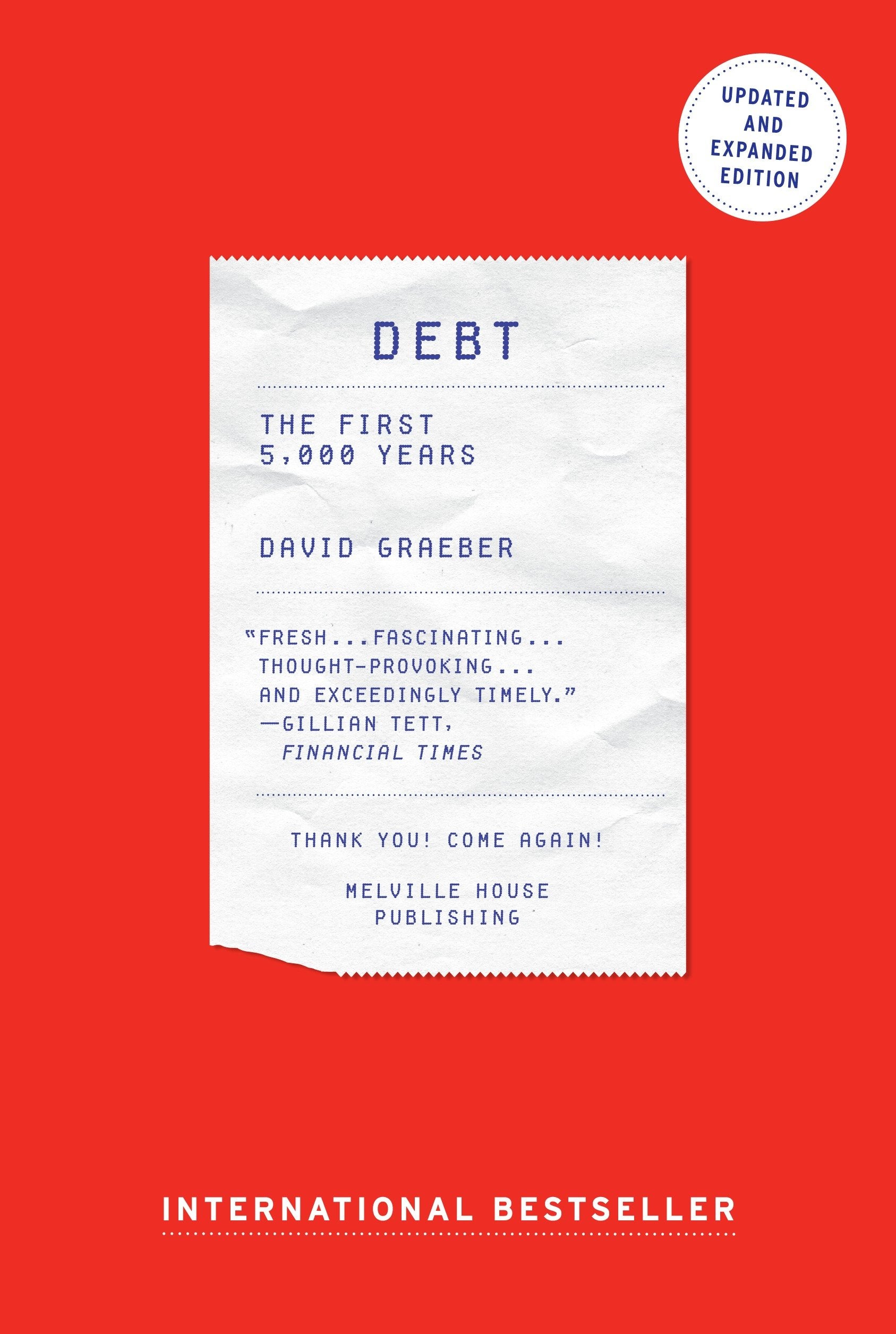 Debt - The First 5,000 Years,Updated and Expanded