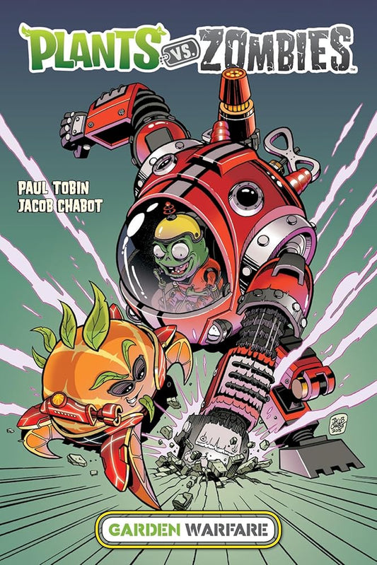 Plants vs. Zombies: Garden Warfare by Paul Tobin, Jacob Chabot
