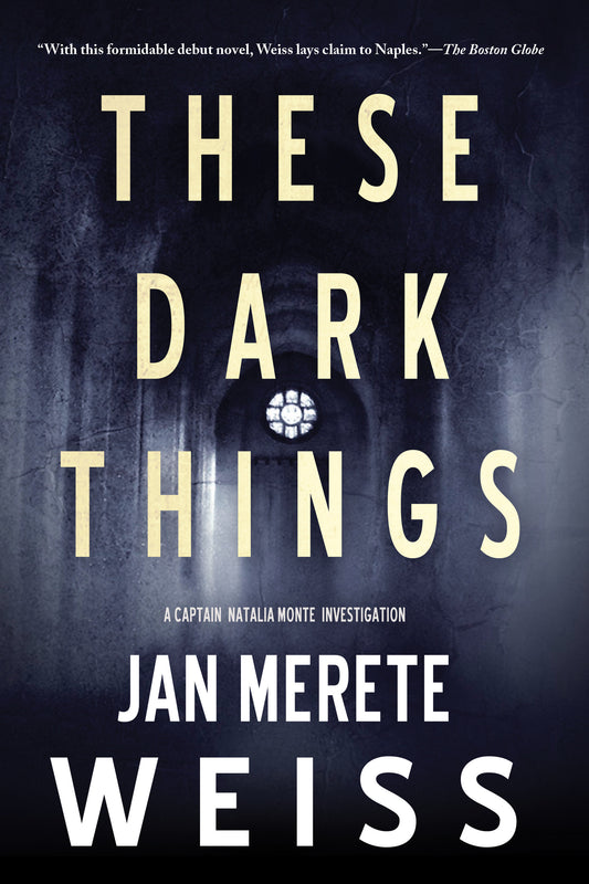These Dark Things (A Captain Natalia Monte Investigation) (Book:1)