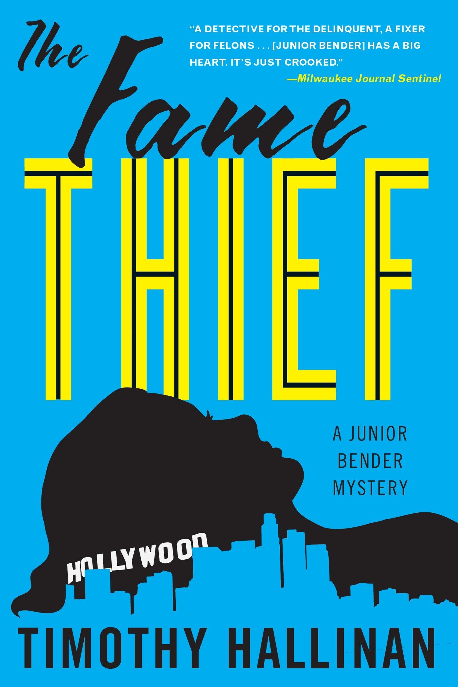 The Fame Thief (A Junior Bender Mystery) (Book:3)