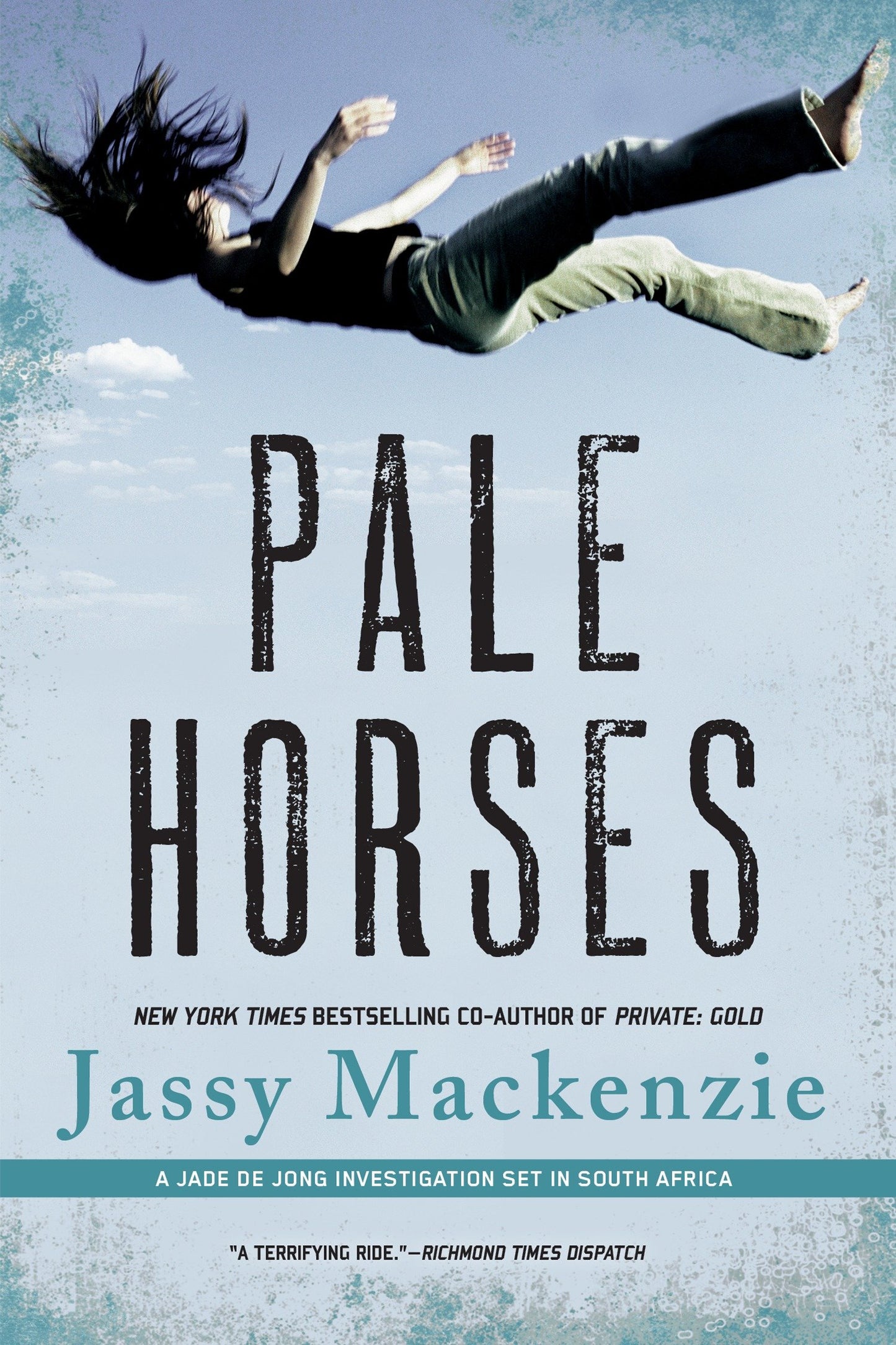 Pale Horses (A PI Jade de Jong Novel) (Book:4)