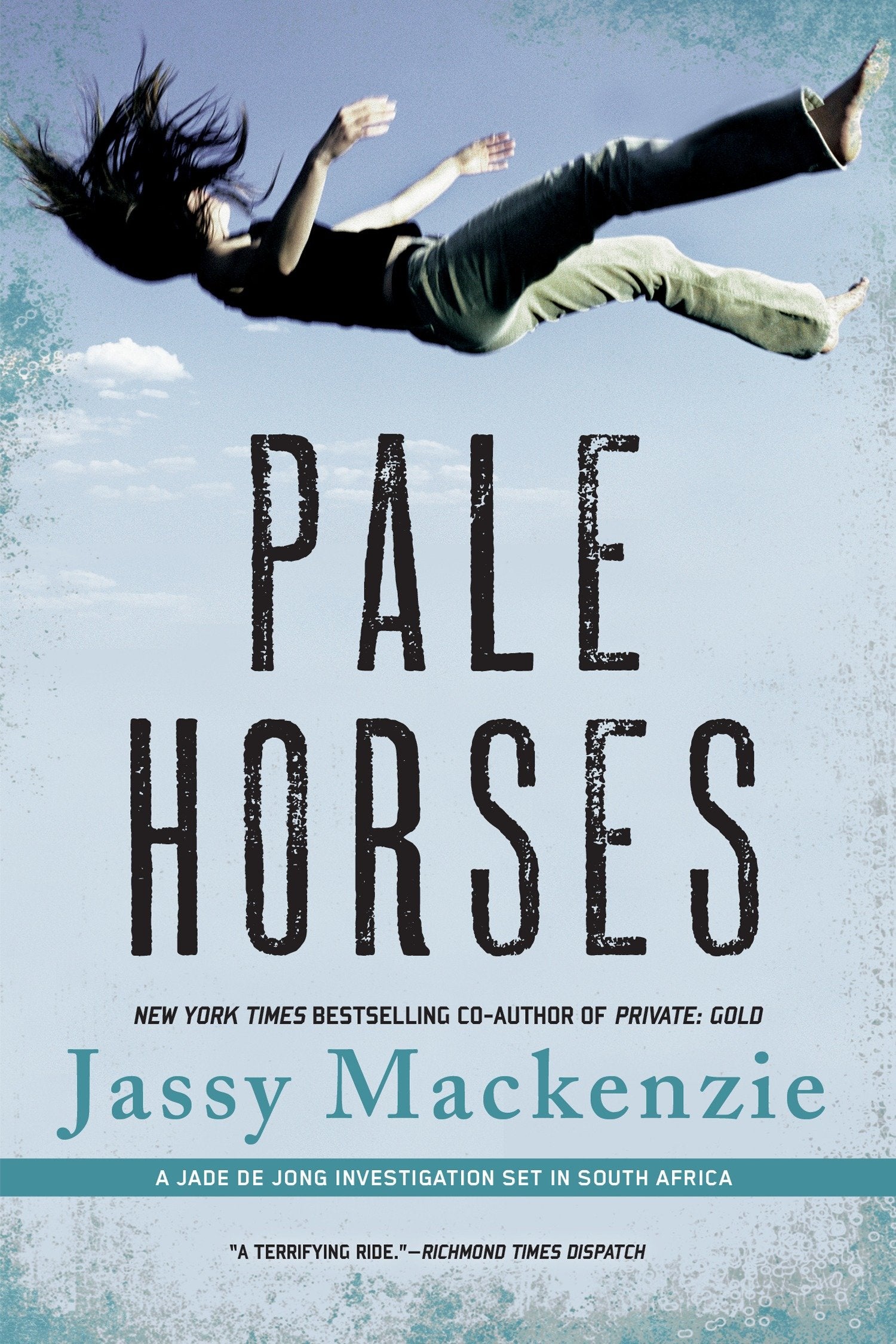 Pale Horses (A PI Jade de Jong Novel) (Book:4)