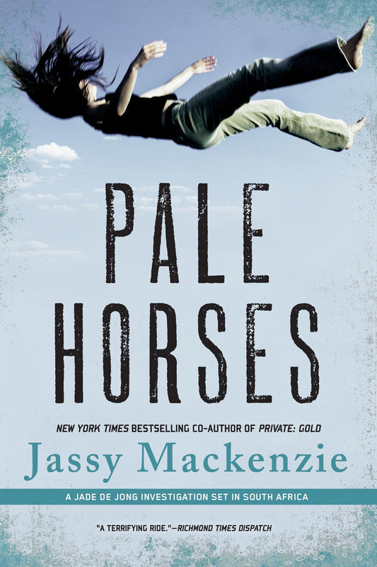 Pale Horses (A PI Jade de Jong Novel) (Book:4)