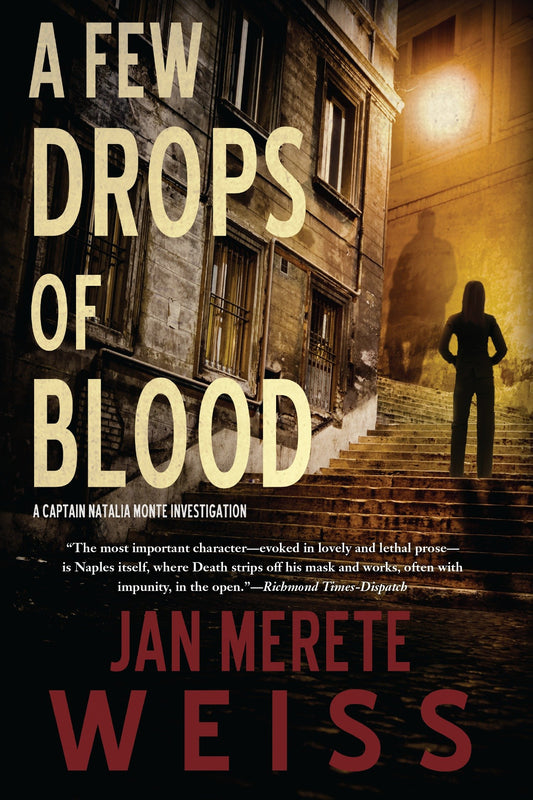 A Few Drops of Blood (A Captain Natalia Monte Investigation) (Book:2)