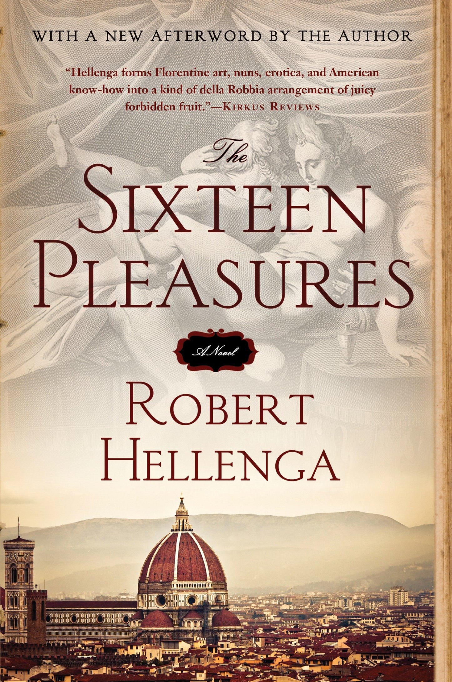 The Sixteen Pleasures - A Novel