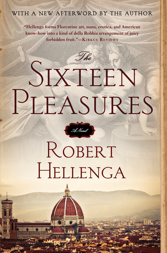 The Sixteen Pleasures - A Novel