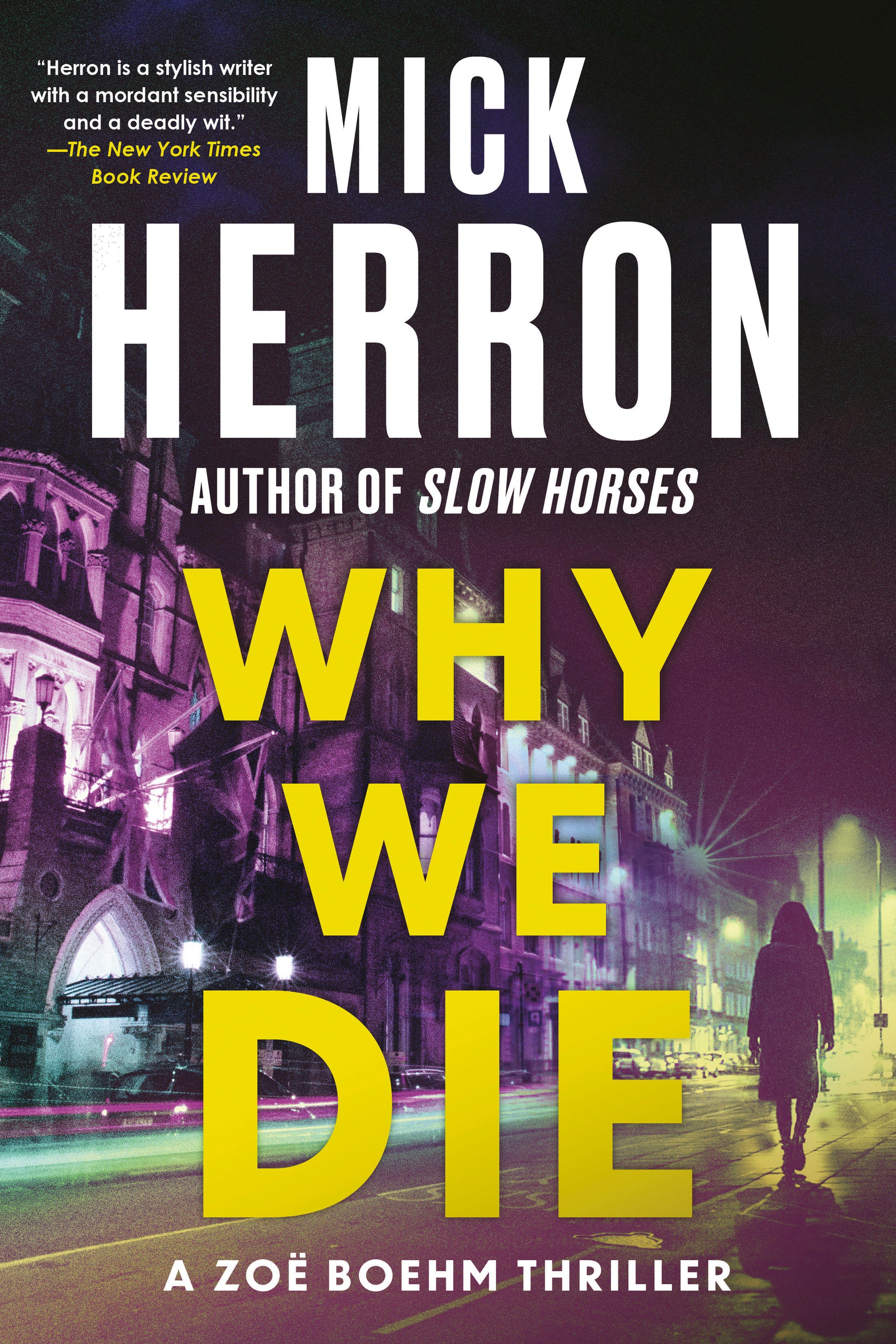 Why We Die (The Zo� Boehm Thrillers) (Book:3)