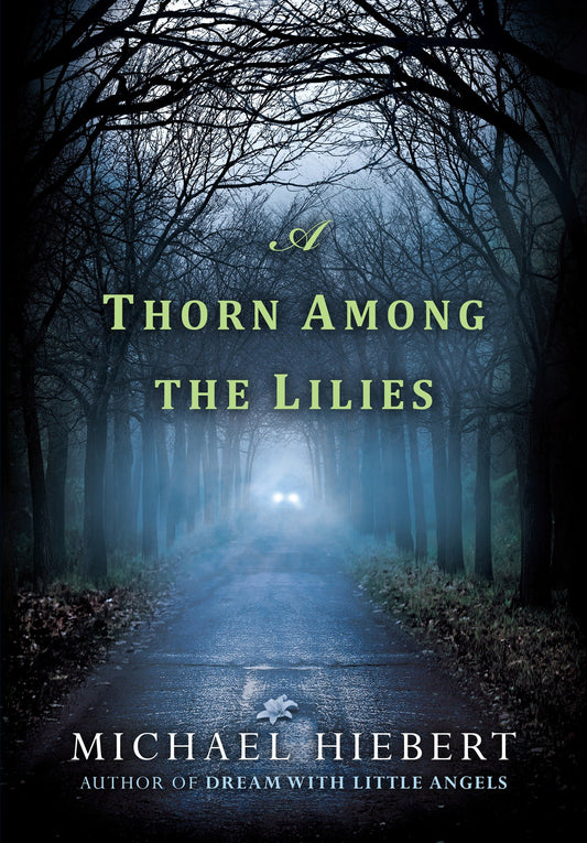 A Thorn Among the Lilies (An Alvin, Alabama Novel) (Book:3)