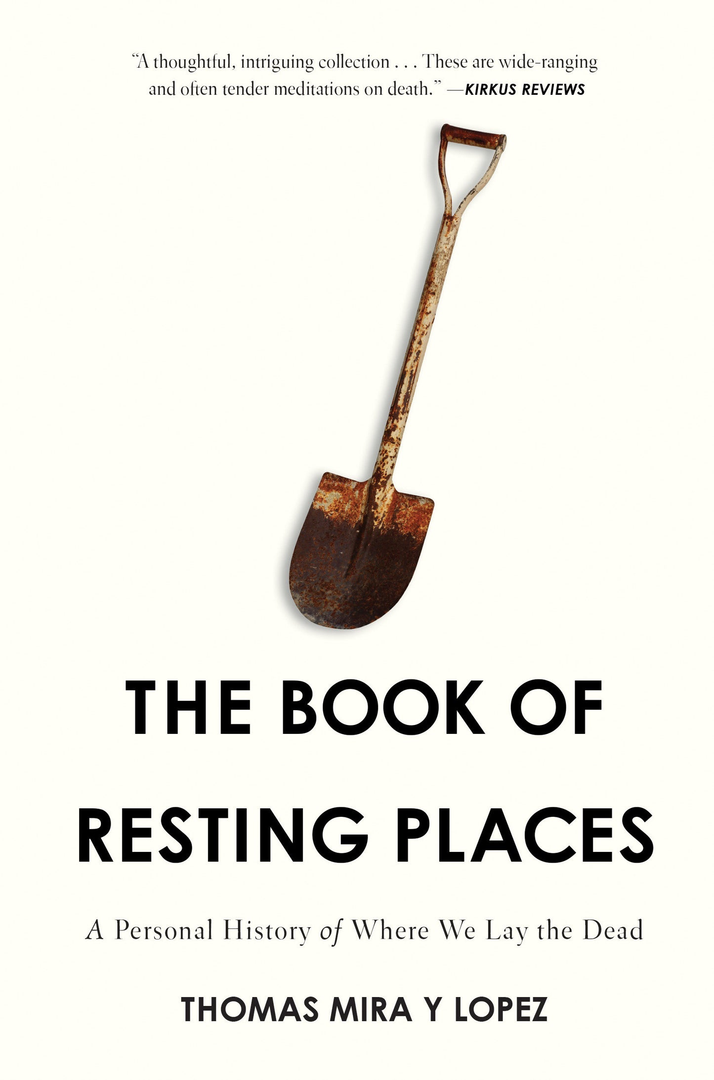 The Book of Resting Places - A Personal History of Where We Lay the Dead