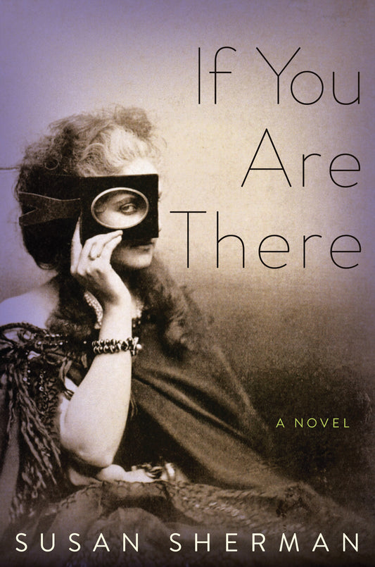 If You Are There - A Novel