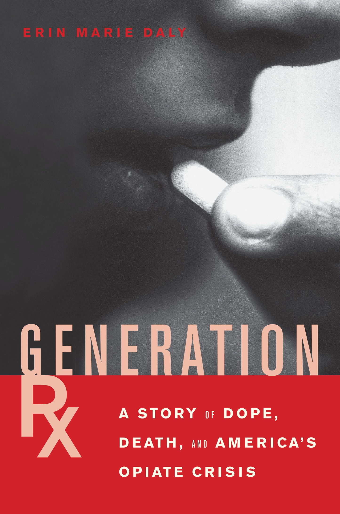Generation Rx - A Story of Dope, Death and America's Opiate Crisis