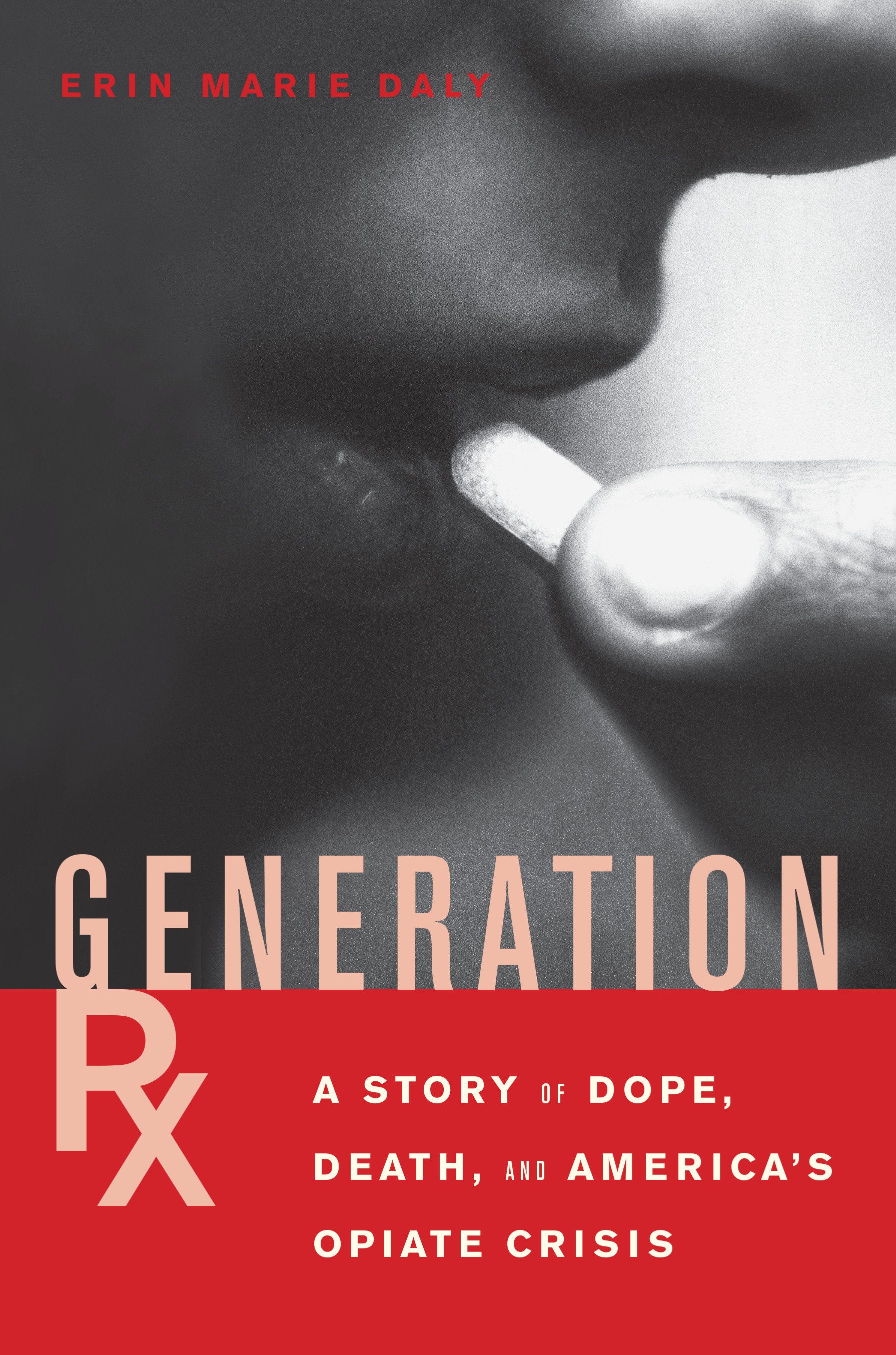 Generation Rx - A Story of Dope, Death and America's Opiate Crisis