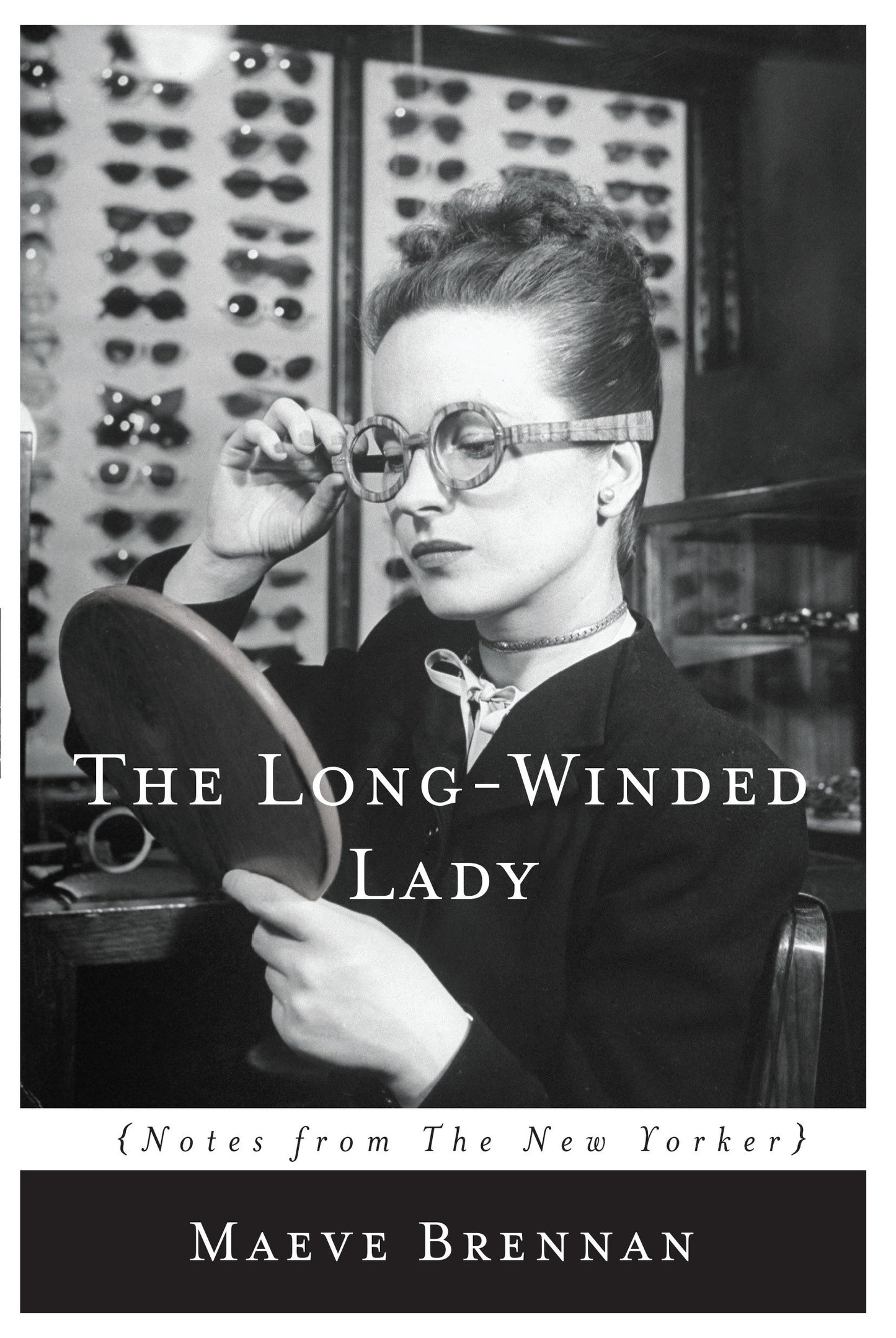 The Long-Winded Lady - Notes from <i>The New Yorker</i>