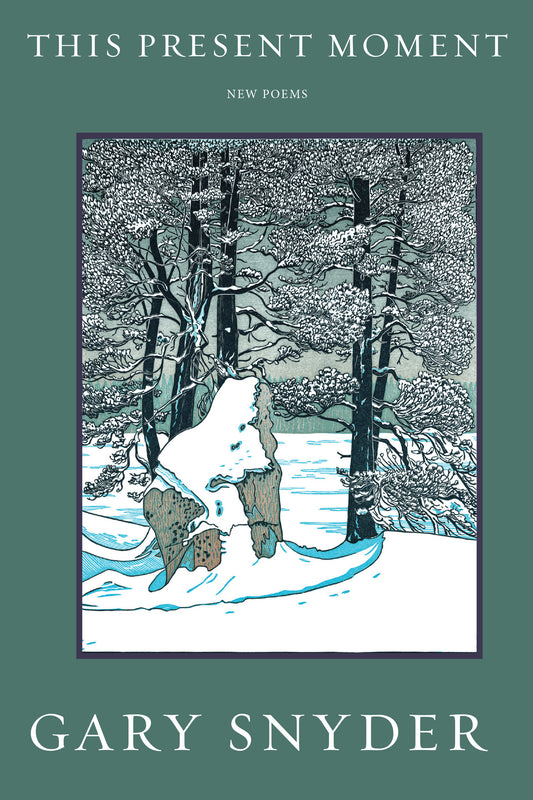 This Present Moment - New Poems
