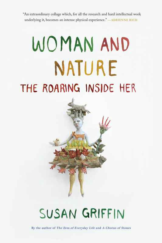 Woman and Nature - The Roaring Inside Her