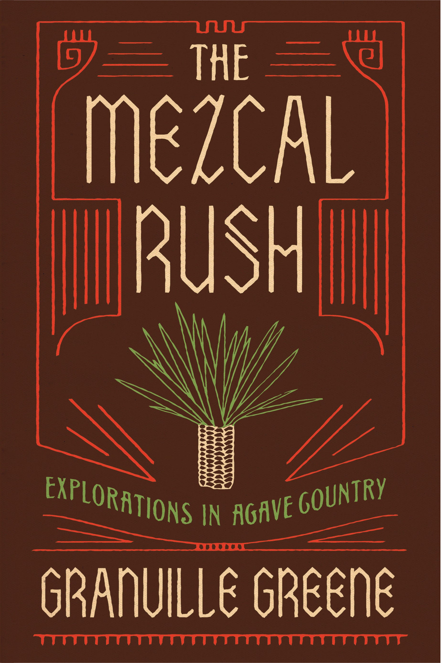 The Mezcal Rush - Explorations in Agave Country