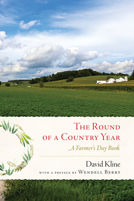 Round of a Country Year - A Farmer's Day Book