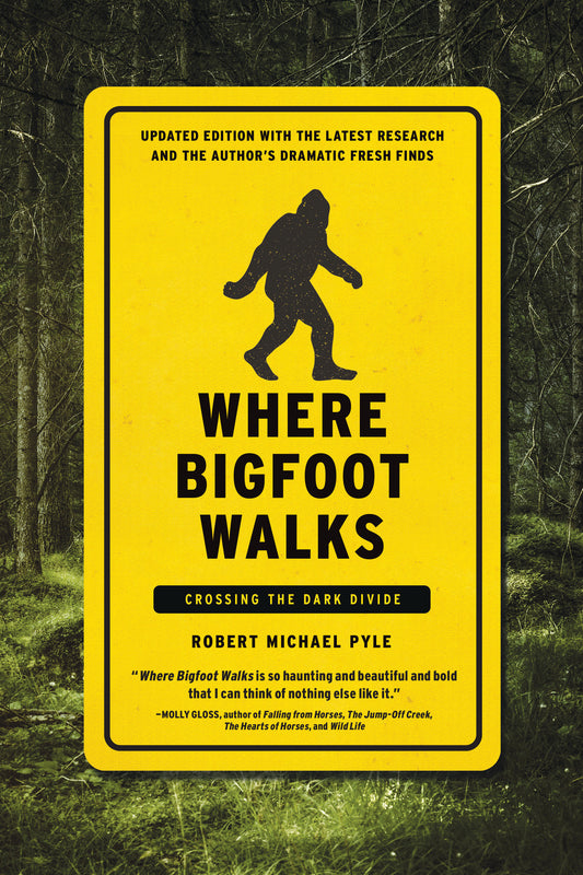 Where Bigfoot Walks - Crossing the Dark Divide