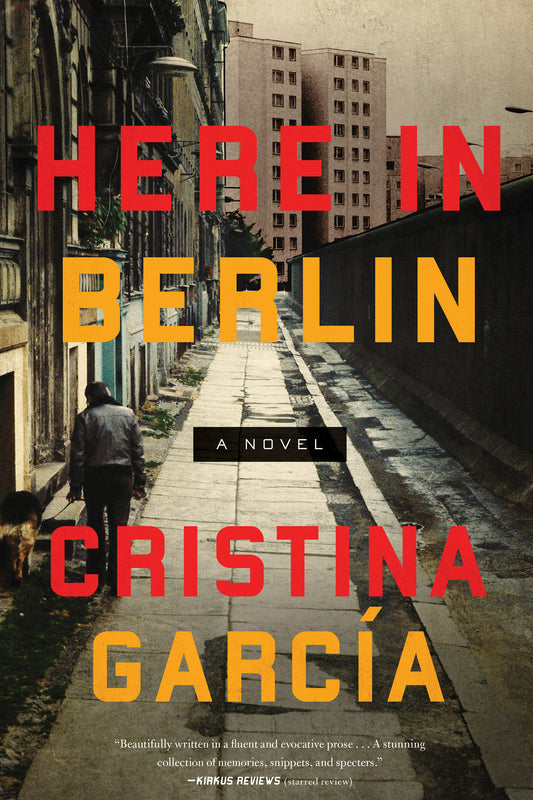 Here in Berlin - A Novel