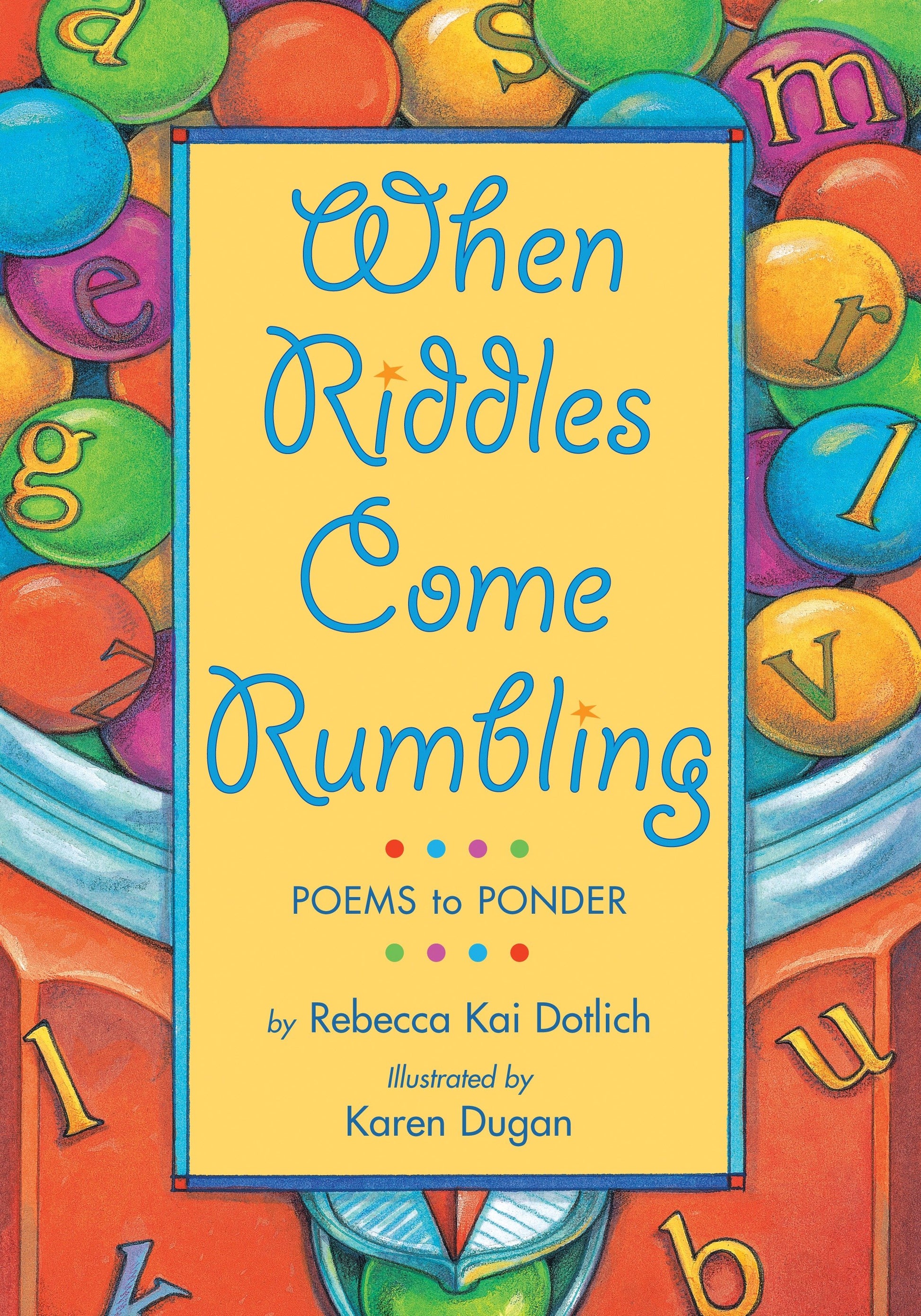 When Riddles Come Rumbling - Poems to Ponder