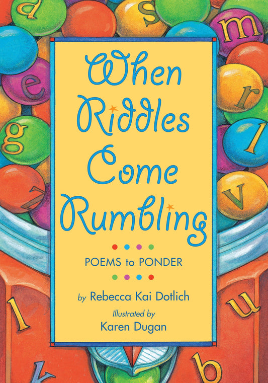 When Riddles Come Rumbling - Poems to Ponder