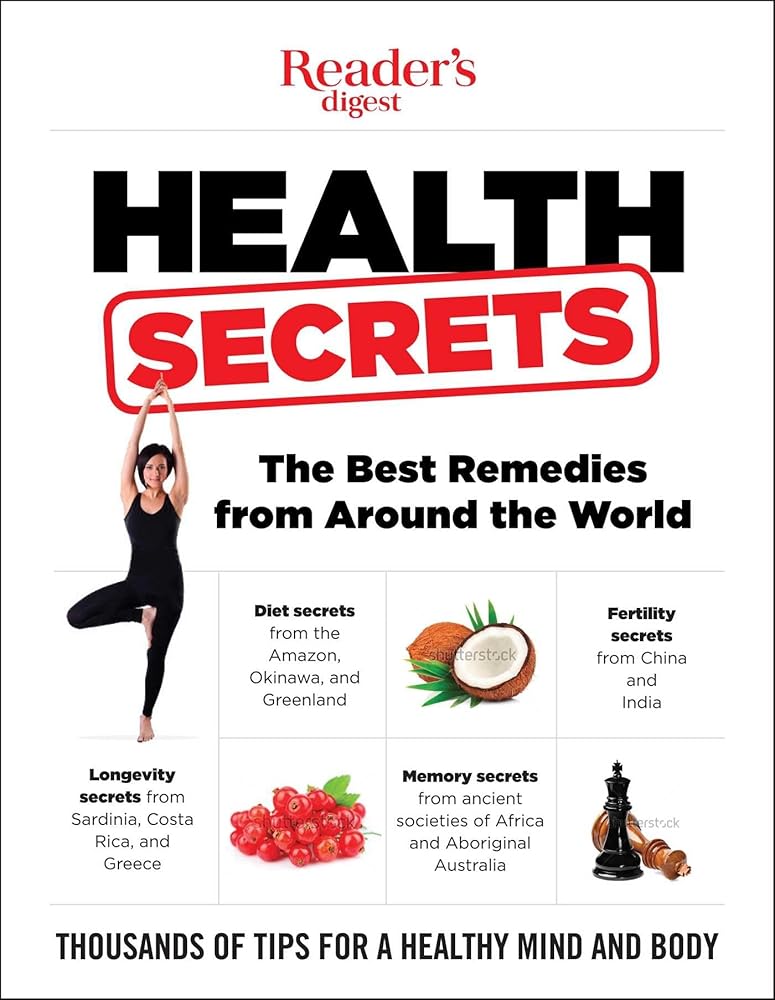Reader's Digest Health Secrets: The Best Remedies from Around the World (Reader's Digest Healthy) by Reader's Digest