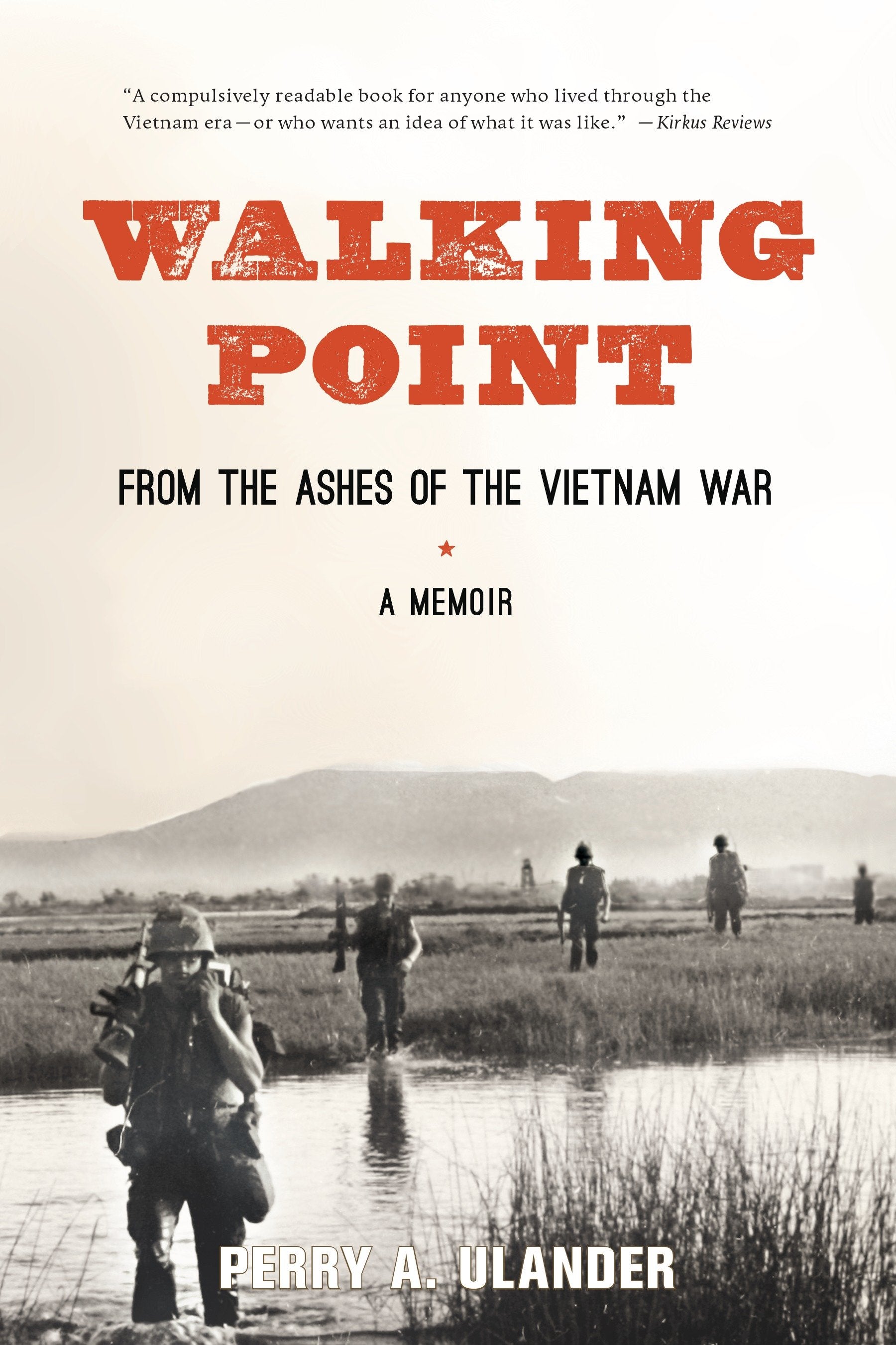 Walking Point - From the Ashes of the Vietnam War