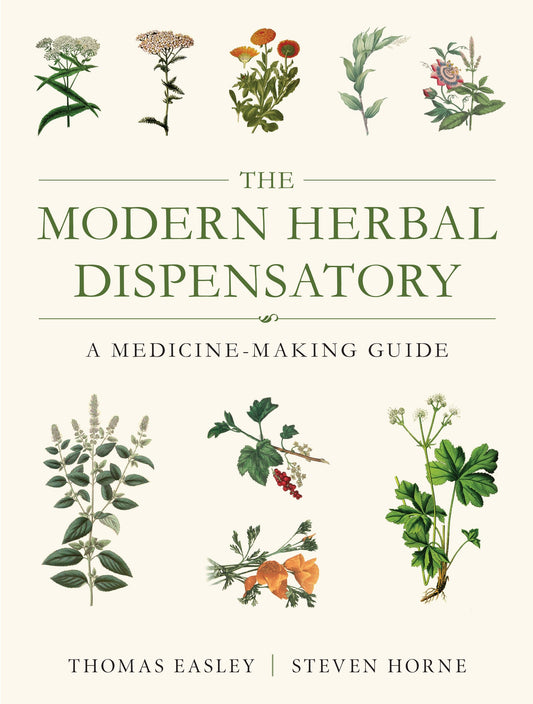 The Modern Herbal Dispensatory - A Medicine-Making Guide