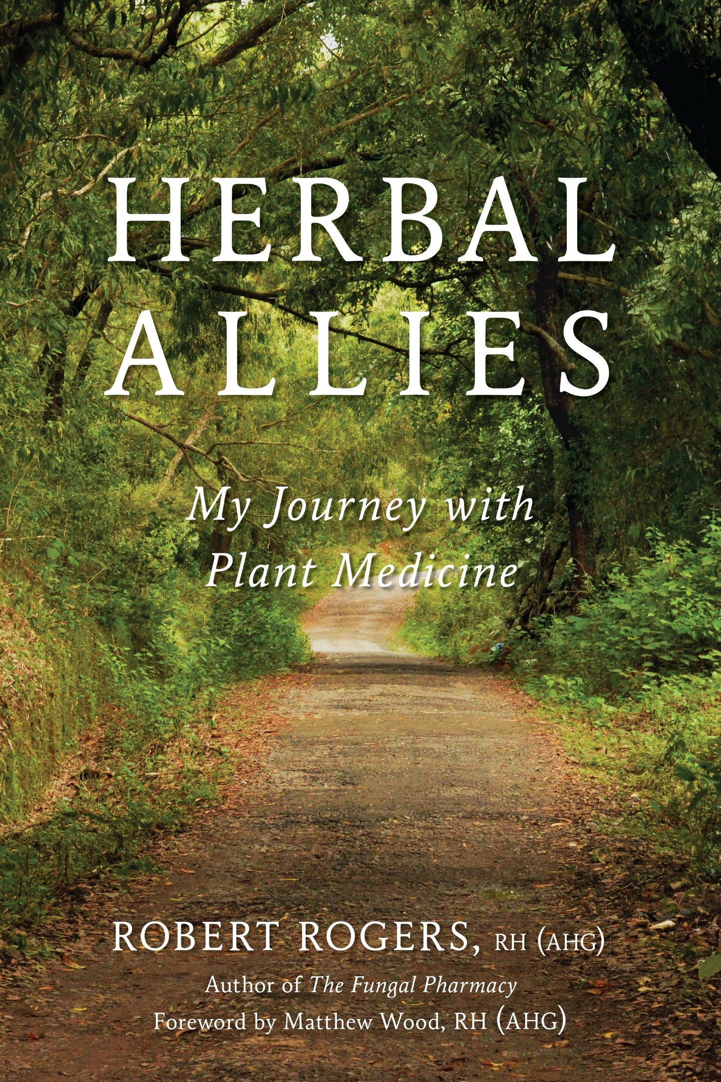 Herbal Allies - My Journey with Plant Medicine