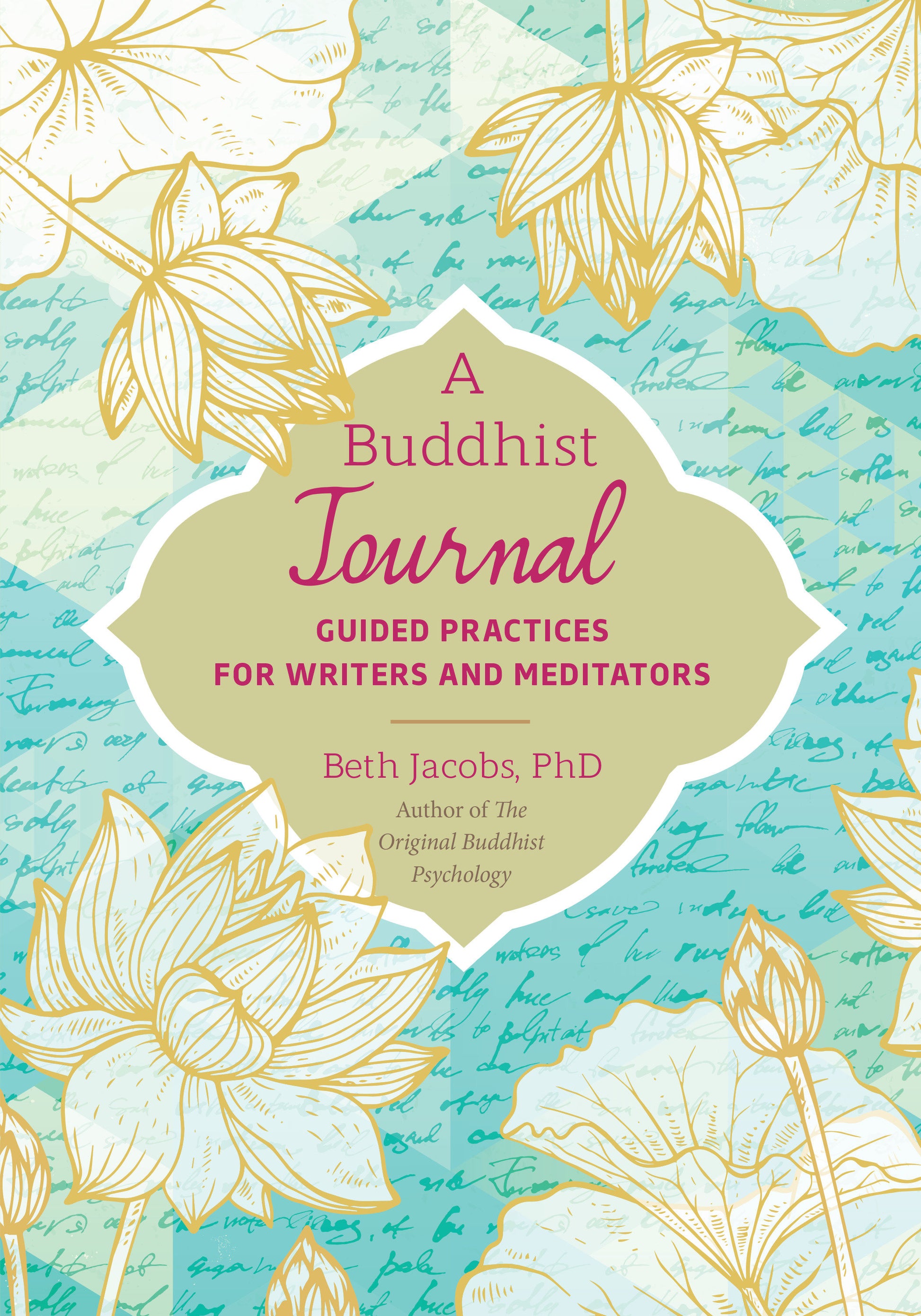 A Buddhist Journal - Guided Practices for Writers and Meditators