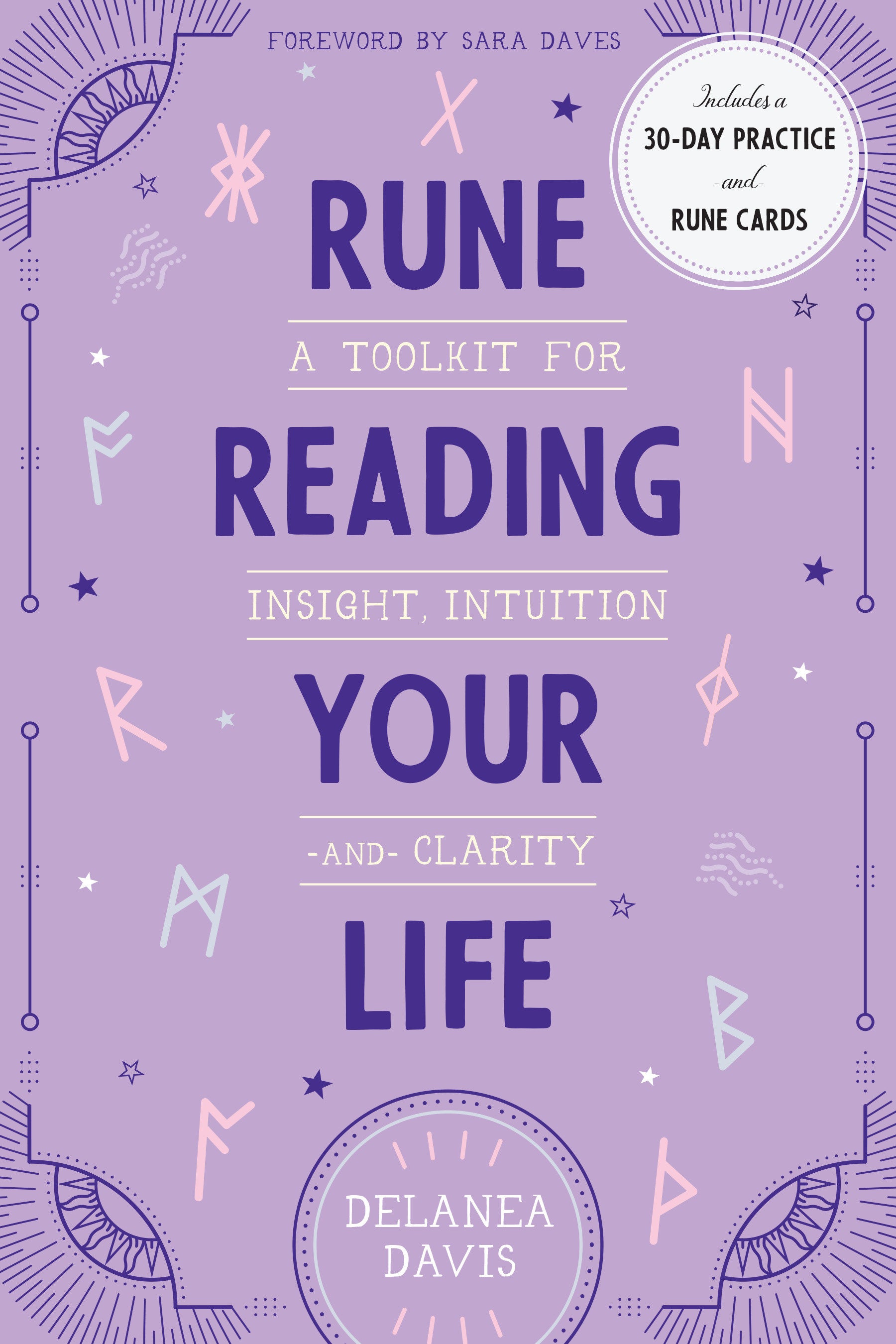 Rune Reading Your Life - A Toolkit for Insight, Intuition, and Clarity