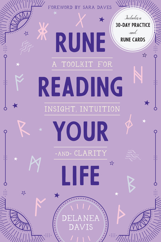 Rune Reading Your Life - A Toolkit for Insight, Intuition, and Clarity