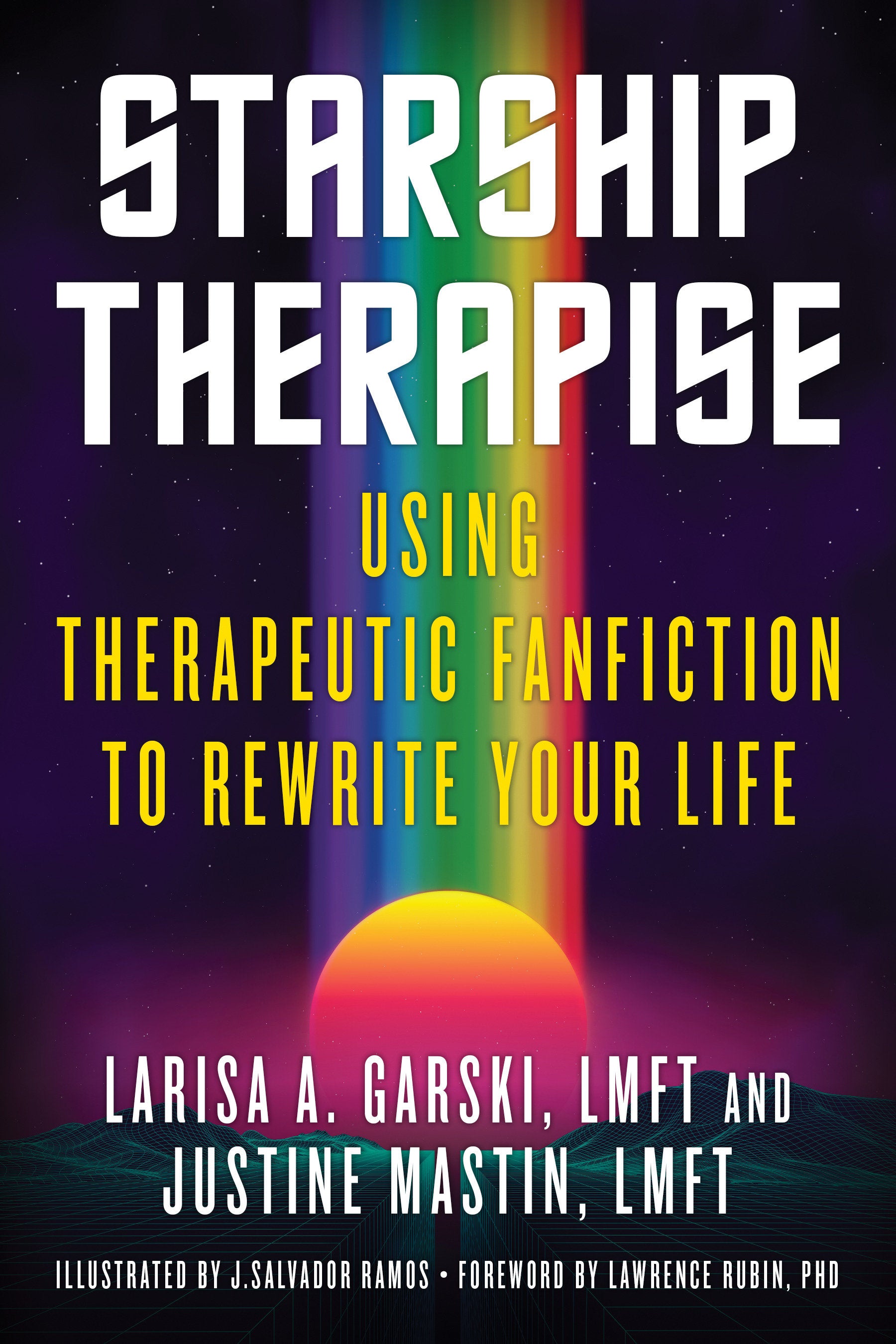 Starship Therapise - Using Therapeutic Fanfiction to Rewrite Your Life
