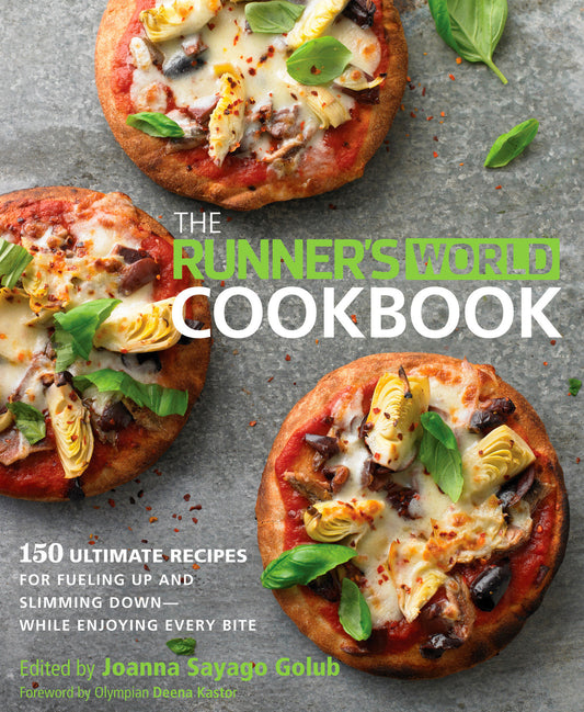 The Runner's World Cookbook - 150 Ultimate Recipes for Fueling Up and Slimming Down--While Enjoying Every Bite (Runner's World)