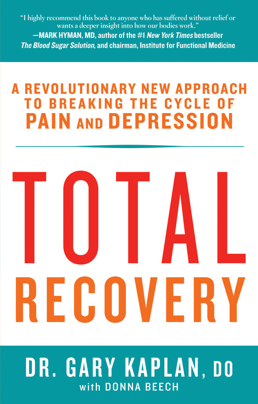 Total Recovery - Breaking the Cycle of Chronic Pain and Depression