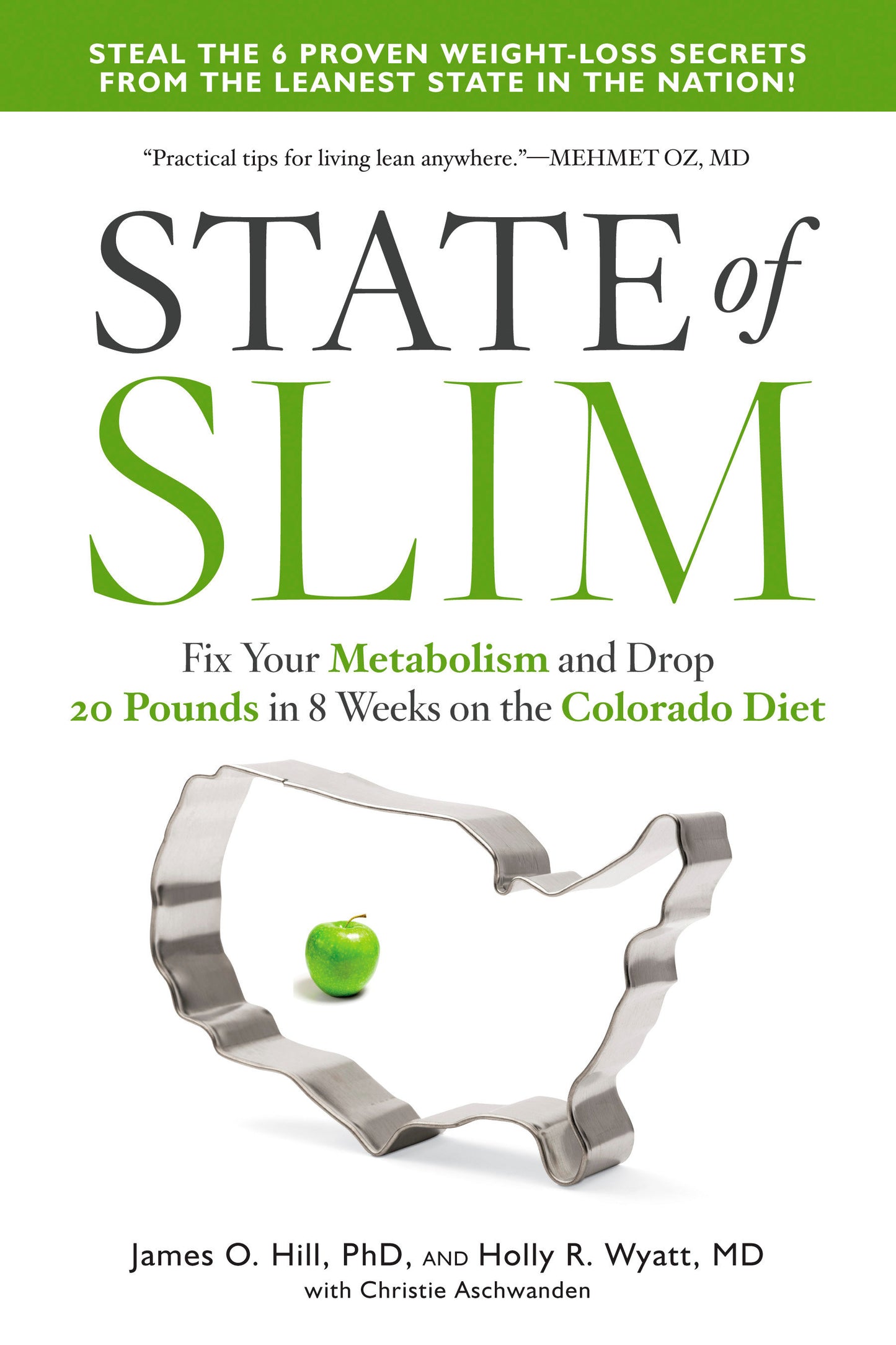 State of Slim - Fix Your Metabolism and Drop 20 Pounds in 8 Weeks on the Colorado Diet
