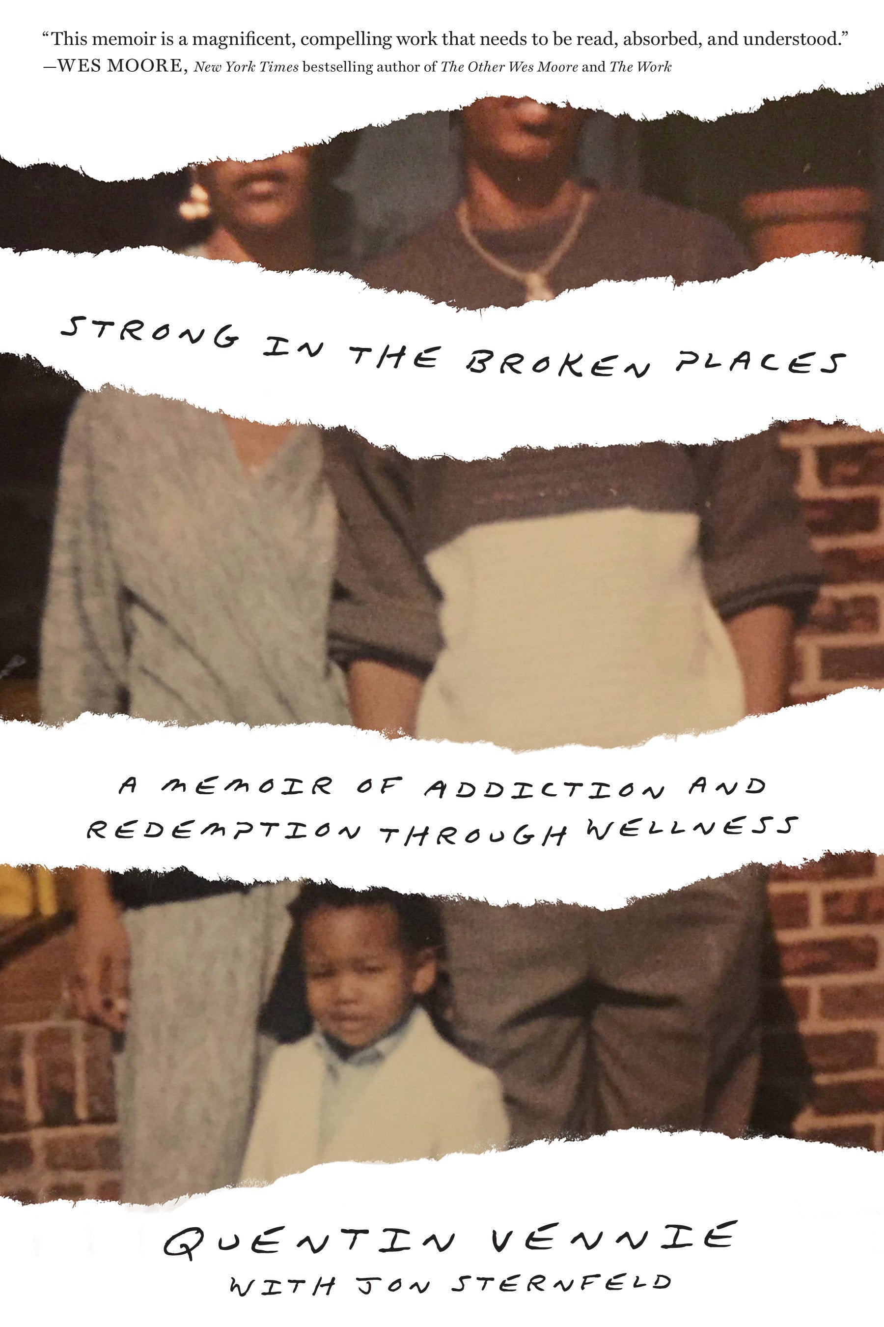 Strong in the Broken Places - A Memoir of Addiction and Redemption Through Wellness