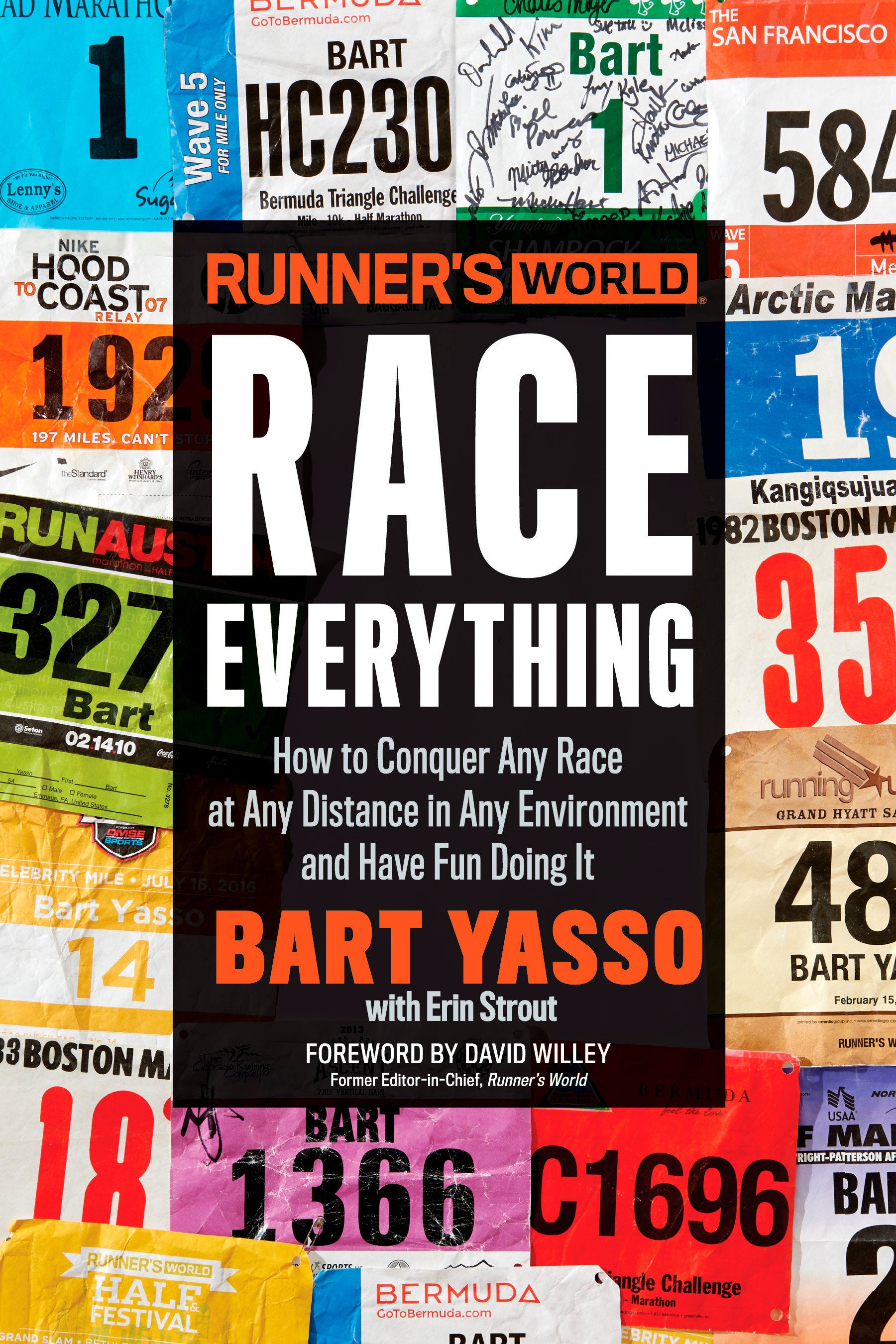 Runner's World Race Everything - How to Conquer Any Race at Any Distance in Any Environment and Have Fun Doing It