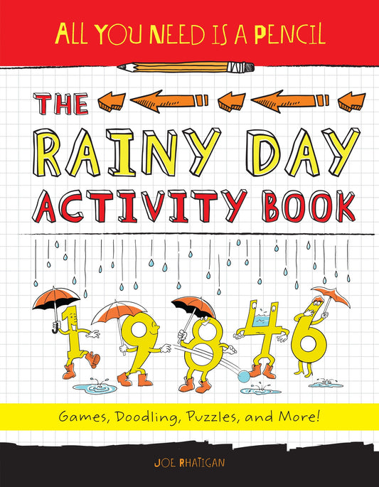 All You Need Is a Pencil: The Rainy Day Activity Book - Games, Doodling, Puzzles, and More! (All You Need Is a Pencil) (Book:2)