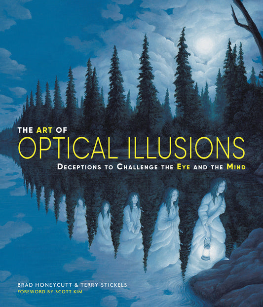 The Art of Optical Illusions - Deceptions to Challenge the Eye and the Mind