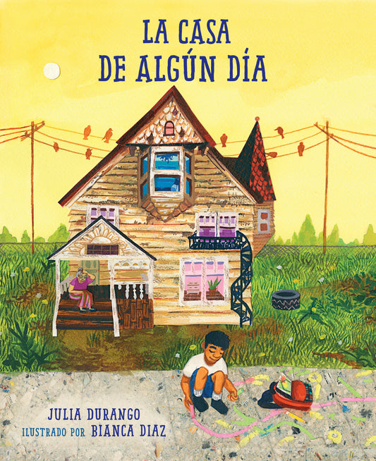 La casa de alg�n d�a (Spanish Edition)