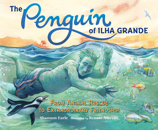 The Penguin of Ilha Grande - From Animal Rescue to Extraordinary Friendship