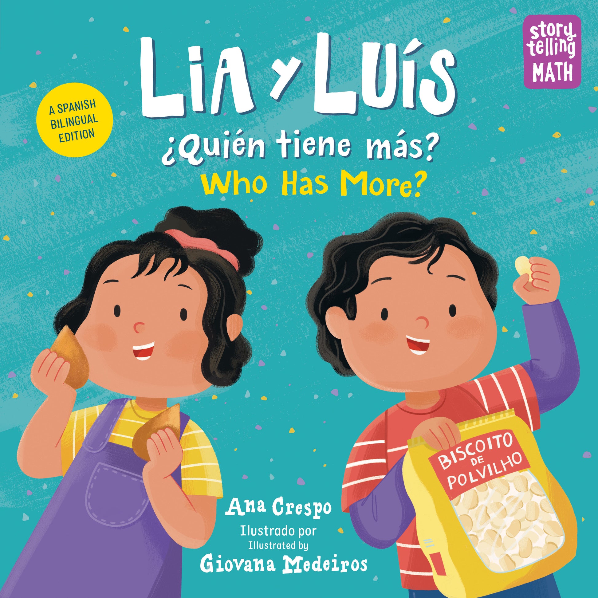 Lia y Lu�s: �Qui�n Tiene M�s? / Lia & Luis: Who Has More? (Spanish Bilingual Edition), �Qui�n Tiene M�s? (Storytelling Math)